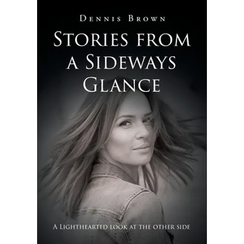 Stories from a Sideways Glance - Hardcover