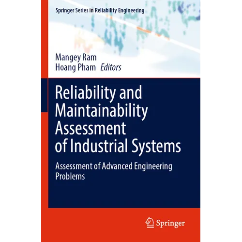 Reliability and Maintainability Assessment of Industrial Systems: Assessment of Advanced Engineering Problems - Paperback