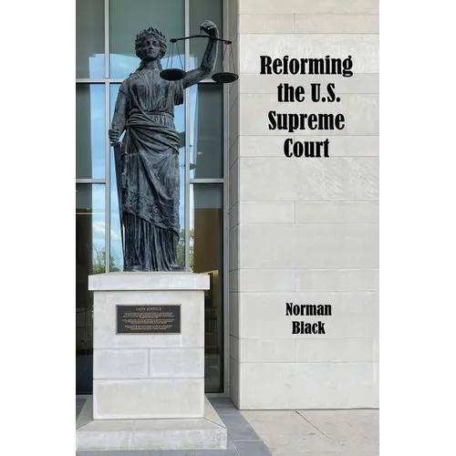 Reforming the U.S. Supreme Court - Paperback
