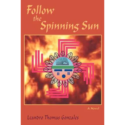Follow the Spinning Sun - Paperback