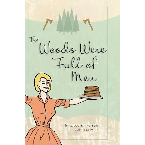 The Woods Were Full of Men - Hardcover