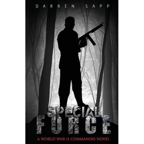 Special Force: A World War II Commando Novel - Paperback