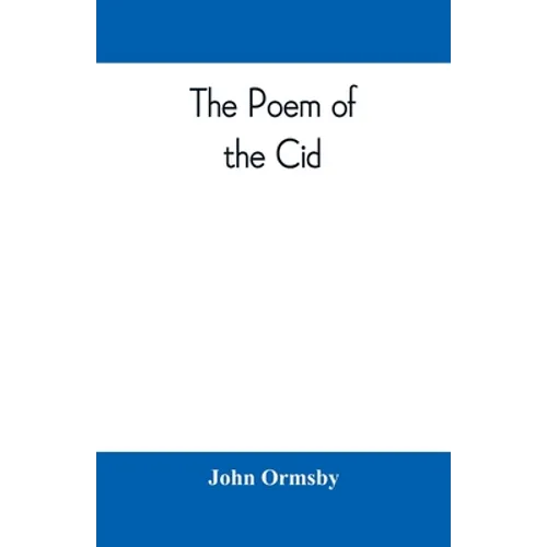 The poem of the Cid: a translation from the Spanish - Paperback