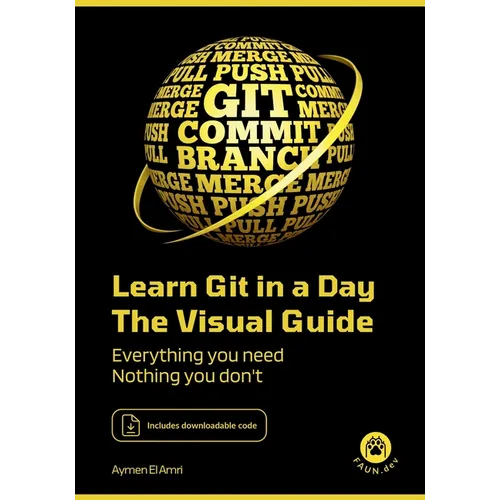 Learn Git in a Day: Everything you need, nothing you don't - Paperback