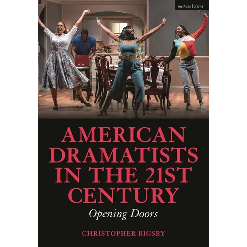 American Dramatists in the 21st Century: Opening Doors - Paperback