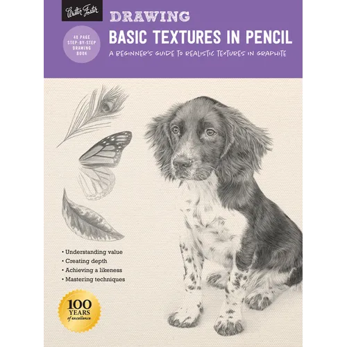 Drawing: Basic Textures in Pencil: A Beginner's Guide to Realistic Textures in Graphite - Paperback
