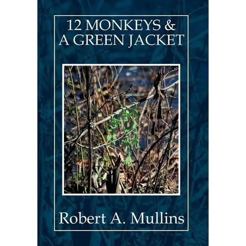 12 Monkeys & a Green Jacket - Hardcover