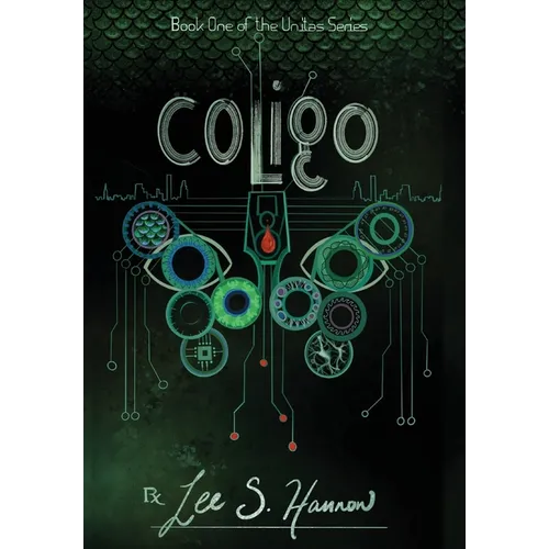 Coligo: Book #1, The UNITAS Series - Hardcover