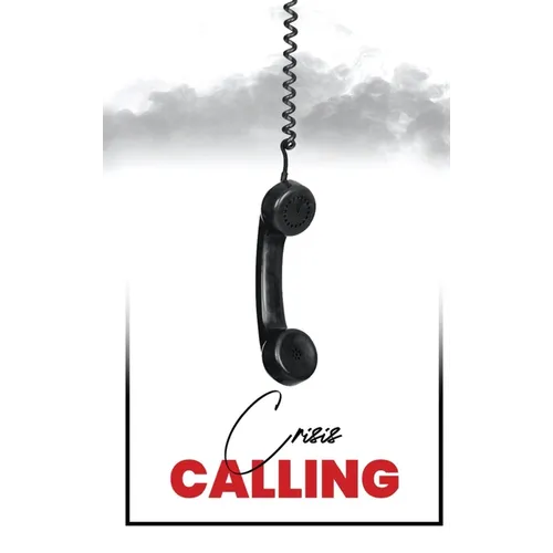Crisis Calling