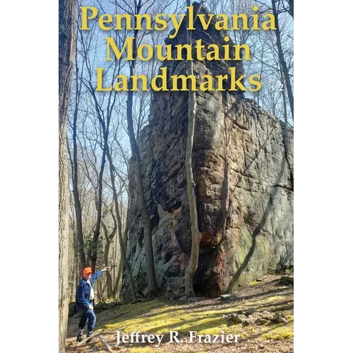 Pennsylvania Mountain Landmarks Volume 2 - Paperback
