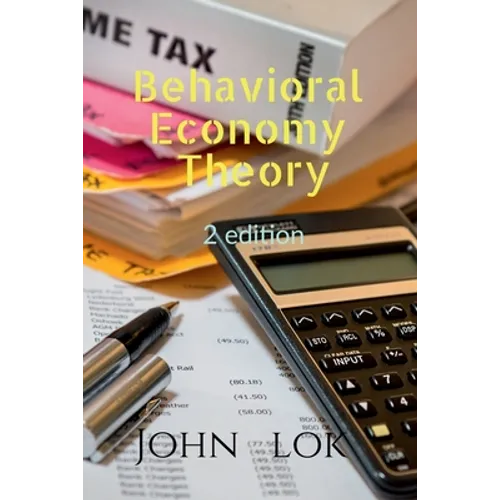 Behavioral Economy Theory 2 edition - Paperback