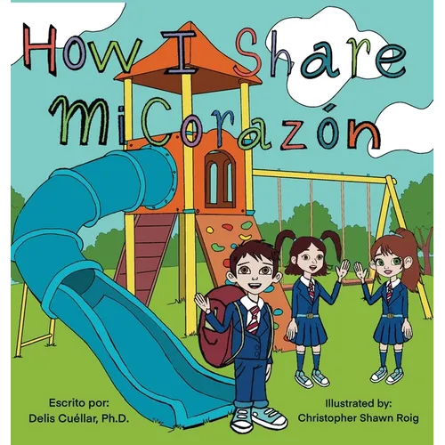How I Share Mi Corazón - Hardcover