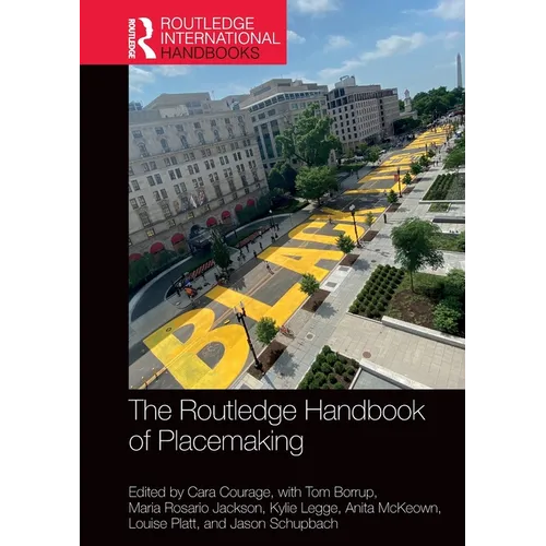 The Routledge Handbook of Placemaking - Paperback