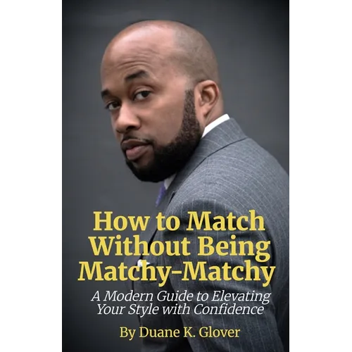 How to Match without being Matchy-Matchy - Paperback