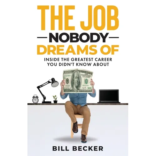 The Job Nobody Dreams Of - Paperback