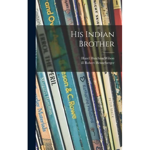 His Indian Brother - Hardcover