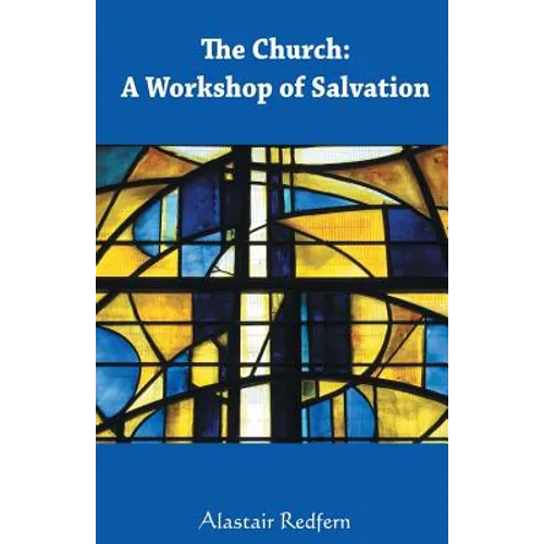 The Church: A Workshop of Salvation - Paperback