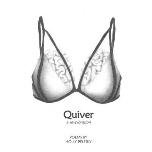 Quiver: A Sexploration - Paperback
