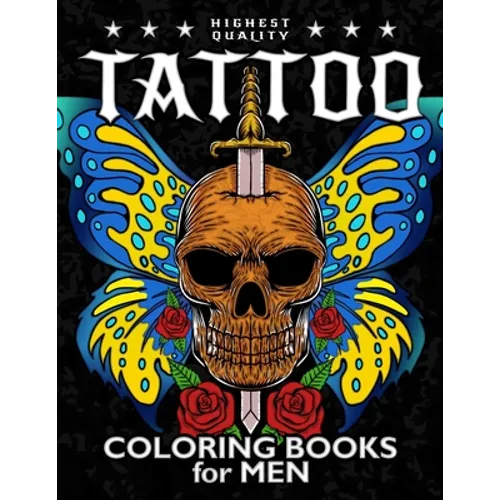 Tattoo Coloring Book for Men: Coloring Pages Adult Relaxation With Awesome Modern Tattoo Designs - Paperback