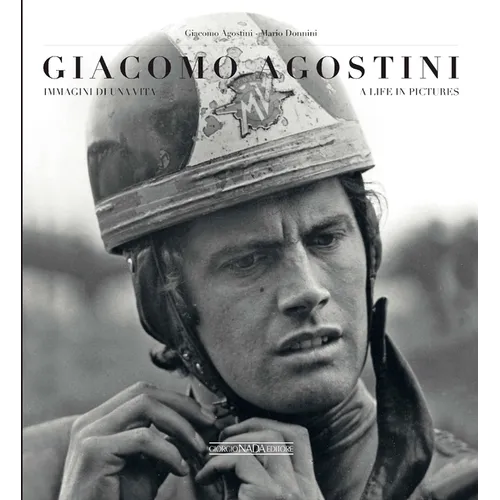 Giacomo Agostini: A Life in Pictures - Hardcover
