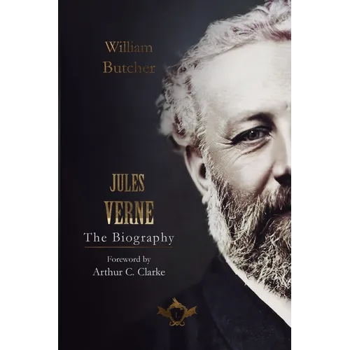 Jules Verne - The Biography: Foreword by Arthur C. Clarke - Paperback