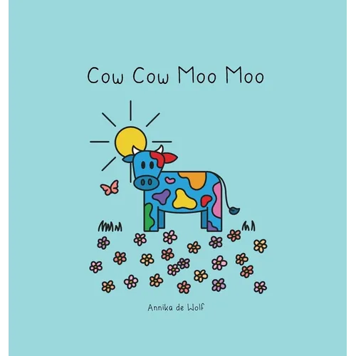 Cow Cow Moo Moo - Hardcover
