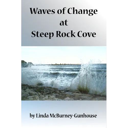 Waves of Change at Steep Rock Cove - Paperback