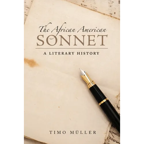 African American Sonnet: A Literary History