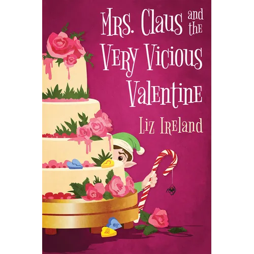 Mrs. Claus and the Very Vicious Valentine - Paperback