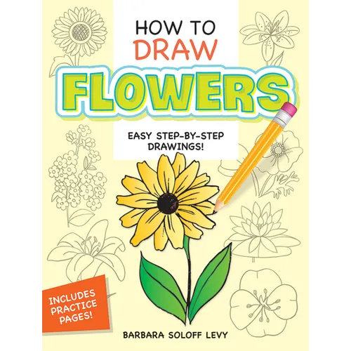 How to Draw Flowers: Step-By-Step Drawings!