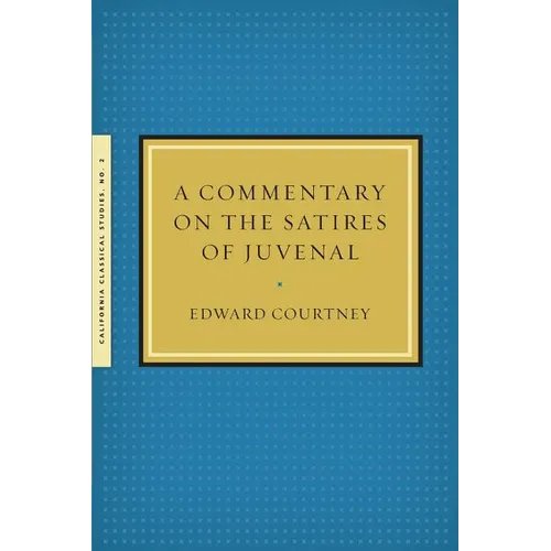 A Commentary on the Satires of Juvenal - Paperback