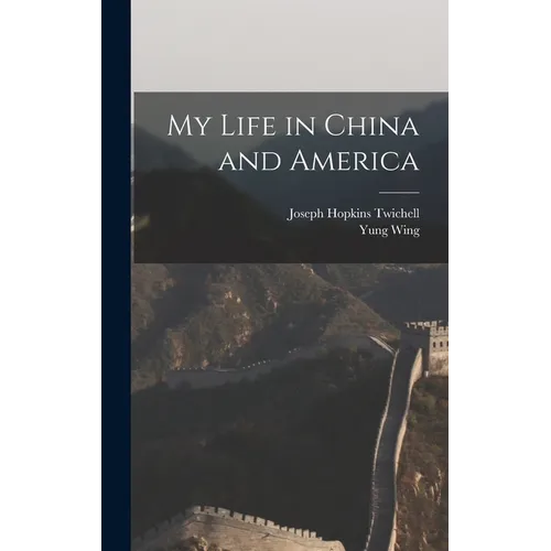 My Life in China and America - Hardcover