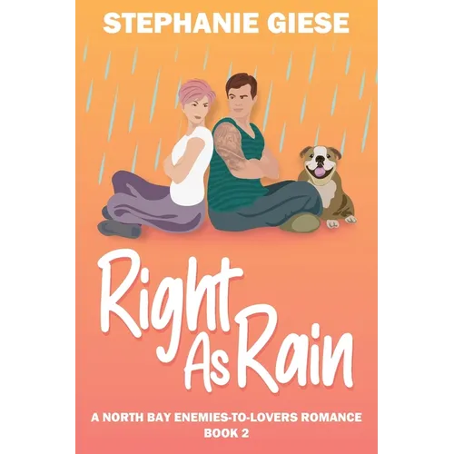 Right as Rain: A North Bay Enemies-to-Lovers Romance - Paperback