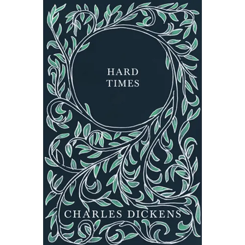 Hard Times: With Appreciations and Criticisms By G. K. Chesterton - Hardcover