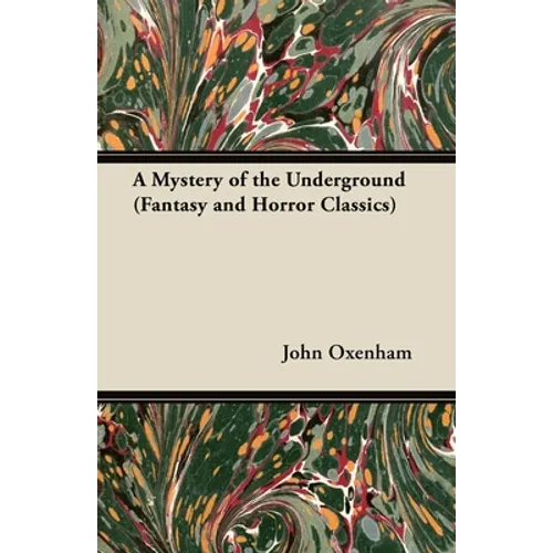 A Mystery of the Underground (Fantasy and Horror Classics) - Paperback