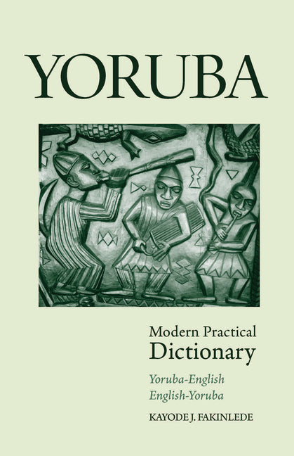 Yoruba-English/English-Yoruba Modern Practical Dictionary - Paperback