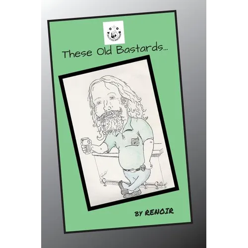 These Old Bastards... - Paperback