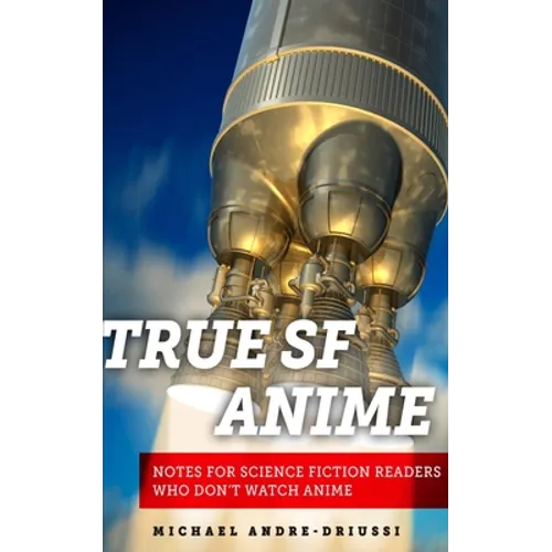 True SF Anime - Paperback