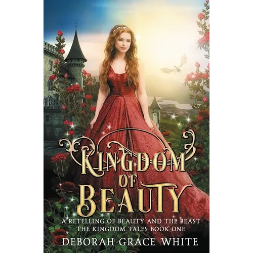 Kingdom of Beauty: A Retelling of Beauty and the Beast - Paperback
