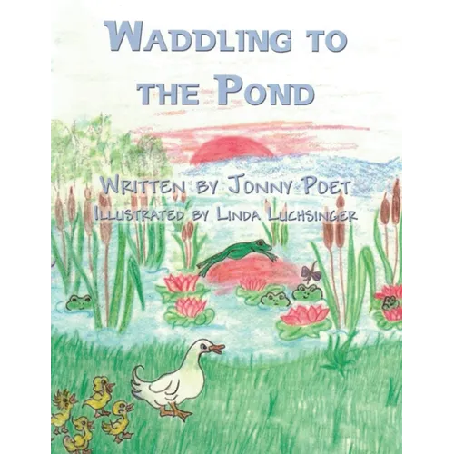 Waddling to the Pond - Paperback