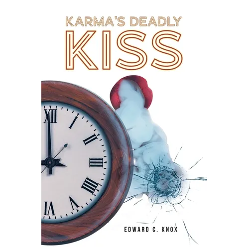 Karma's Deadly Kiss - Paperback