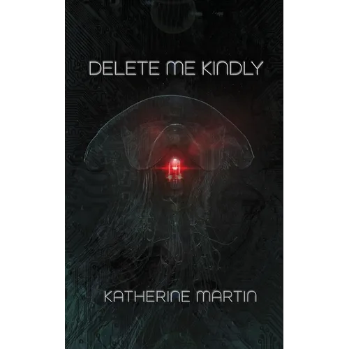 Delete Me Kindly - Paperback