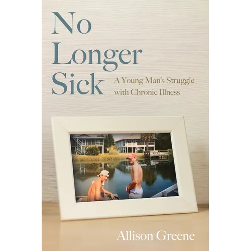 No Longer Sick - Hardcover