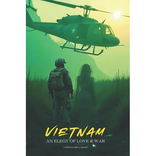 Vietnam: An Elegy of Love & War - Paperback