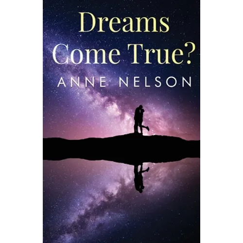 Dreams Come True? - Paperback