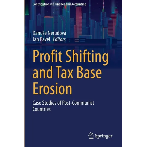 Profit Shifting and Tax Base Erosion: Case Studies of Post-Communist Countries - Paperback