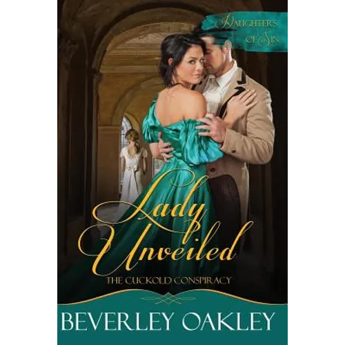 Lady Unveiled: The Cuckold's Conspiracy - Paperback