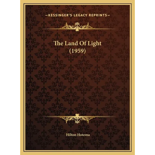 The Land Of Light (1959) - Hardcover