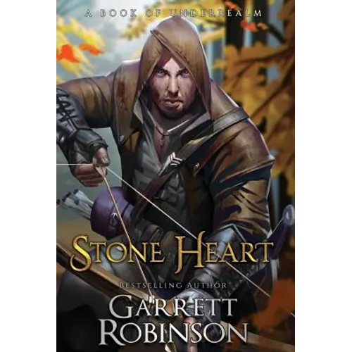 Stone Heart: A Book of Underrealm - Hardcover