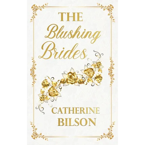 The Blushing Brides Quartet: Four sweet Regency romance novels! - Hardcover